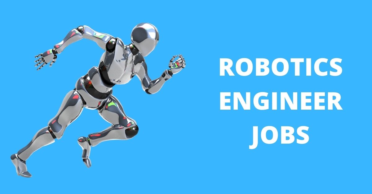 Robotics Engineer Jobs